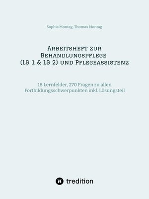 cover image of Arbeitsheft zur Behandlungspflege (LG 1 & LG 2) und Pflegeassistenz